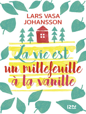 cover image of La vie est un millefeuille à la vanille